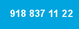 918 837 11 22